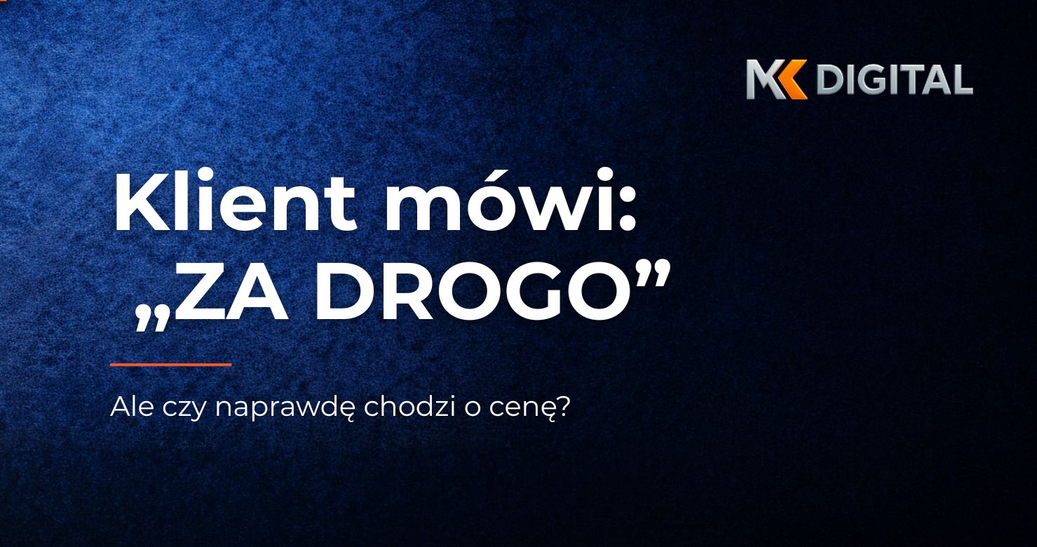 Obiekcje w sprzedaży B2B – jak reagować na „za drogo” i „muszę się zastanowić”