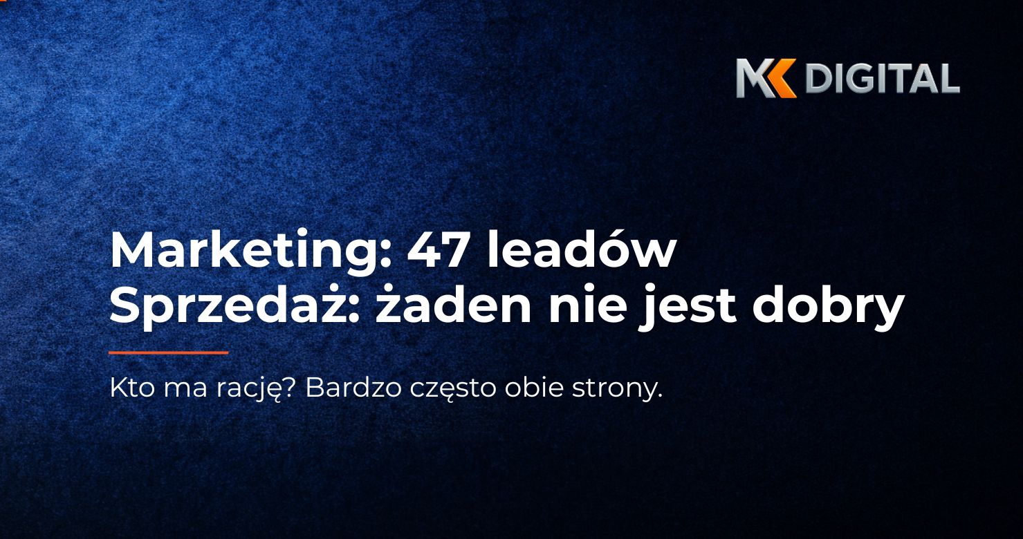 Sprzedaż odrzuca leady marketingowe – przyczyny od złego ICP i MQL po Sales handoff