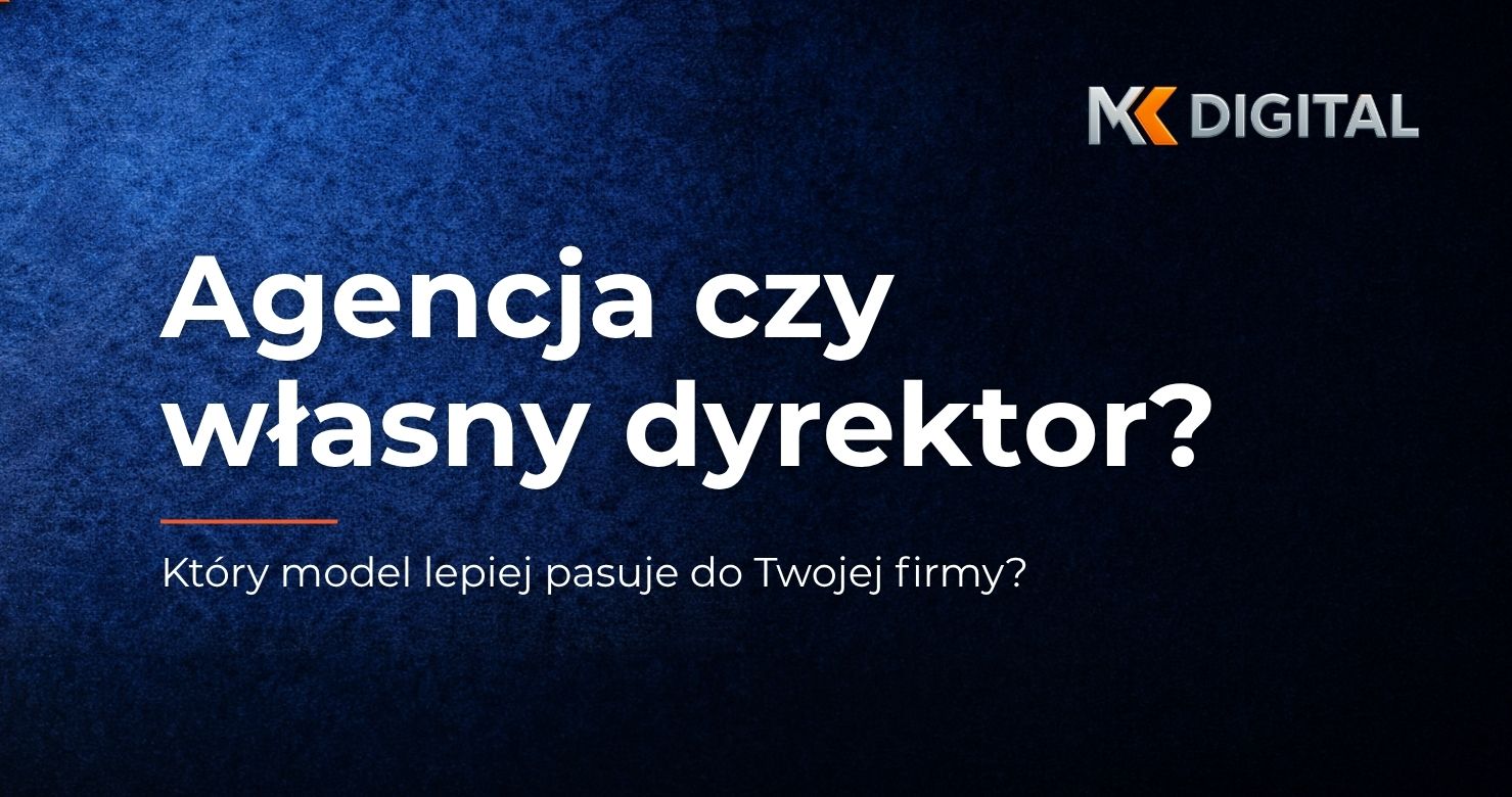 Outsourcing marketingu czy dyrektor marketingu in-house – porównanie modeli marketingu B2B
